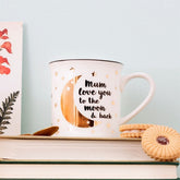 "Mum love you to the moon & back" Mug