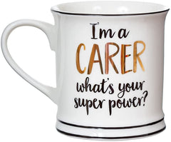'I'm a CARER what's your super power?' Mug