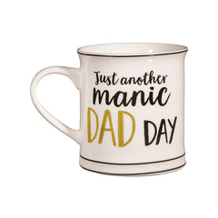 "Just another manic DAD DAY" Mug