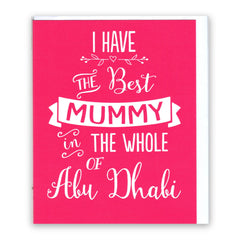 "Best Mummy in the Whole of Abu Dhabi" Bold Pink Mother's Day - Card