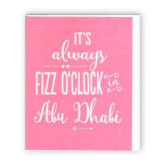 "It's Always Fizz O'Clock in Abu Dhabi" Celebration - Card