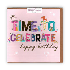 "It's Time to Celebrate" Happy Birthday Card