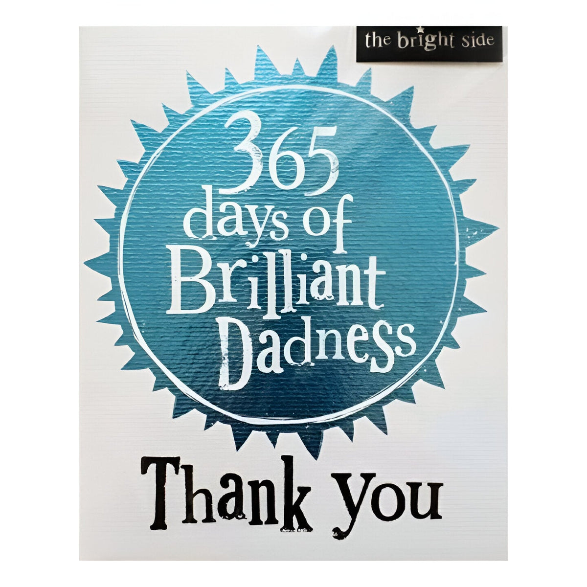 365 Days Of Brilliant Dadness - Father's Day Card